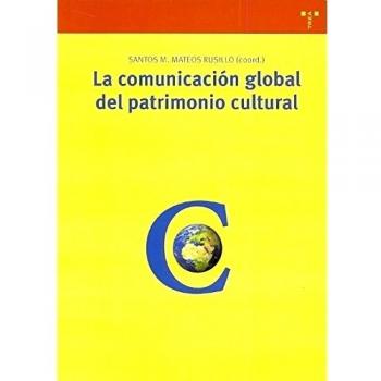 La comunicación global del patrimonio cultural.