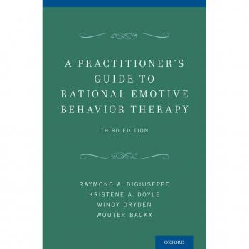 A Practitioner's Guide to Rational Emotive Behavior Therapy