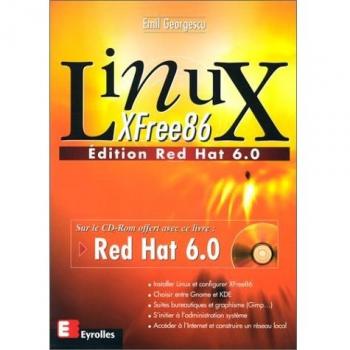 LINUX ET XFREE 86. Red Hat 6.0, avec CD-Rom