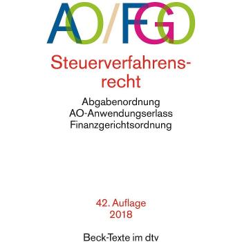 Abgabenordnung mit Finanzgerichtsordnung und Nebengesetzen (AO/FGO). Steuerverfahrensrecht
