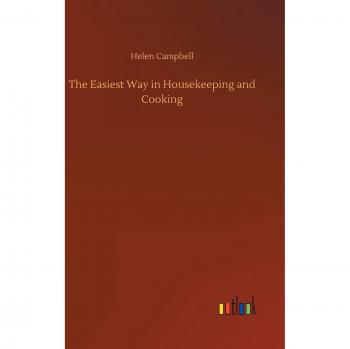 The Easiest Way in Housekeeping and Cooking