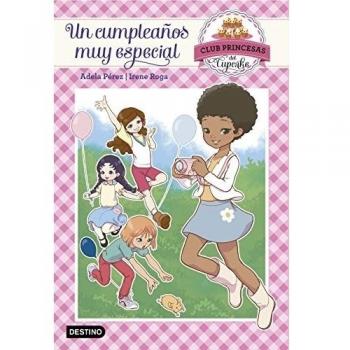 Un cumpleaños muy especial: Club Princesas del Cupcake 2 (Tapa blanda con solapas).