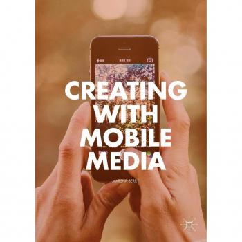 Creating with Mobile Media