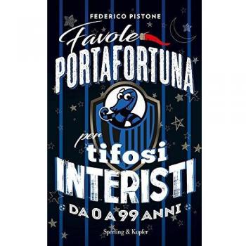 Favole portafortuna per tifosi interisti da 0 a 99 anni