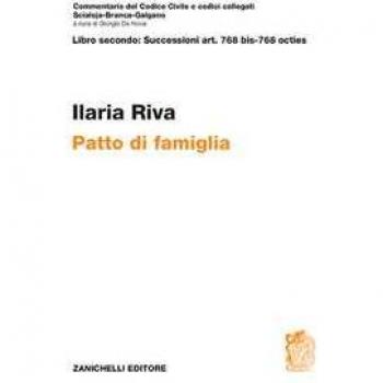 Art. 768 bis-768 octies. Patto di famiglia Ilaria Riva