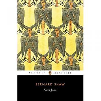 Saint Joan A Chronicle Play in Six Scenes