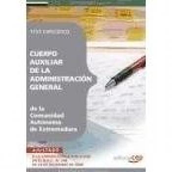 CUERPO AUXILIAR DE LA ADMINISTRACIÓN GENERAL DE LA COMUNIDAD AUTÓNOMA DE EXTREMADURA. TEST ESPECÍFICO