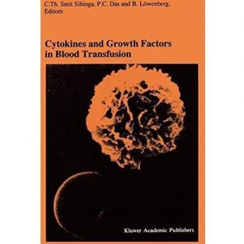Cytokines and Growth Factors in Blood Transfusion: Proceedings of the Twentyfirst International Symposium on Blood Transfusion, Groningen 1996, Organi: 32