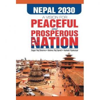 Nepal 2030 Vision for a Peaceful and Prosperous Nations
