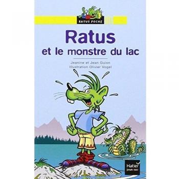 Bibliotheque De Ratus: Ratus ET Le Monstre Du Lac