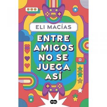 Entre amigos no se juega así (Tapa blanda).