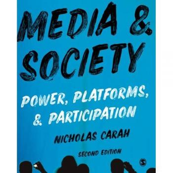 Media and Society: Power, Platforms, and Participation