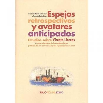 Espejos retrospectivos y avatares anticipados