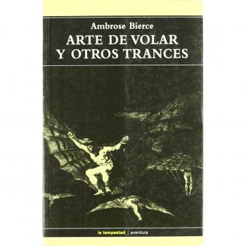 ARTE DE VOLAR Y OTROS TRANCES