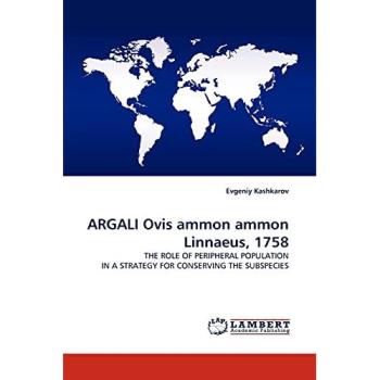 ARGALI Ovis ammon ammon Linnaeus, 1758: THE ROLE OF PERIPHERAL POPULATION IN A STRATEGY FOR CONSERVING THE SUBSPECIES