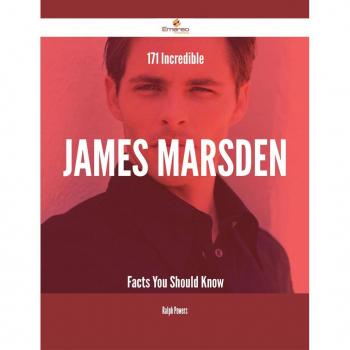 Vitalsource Technologies, Inc. 171 Incredible James Marsden Facts You Should Know