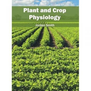 Plant and Crop Physiology
