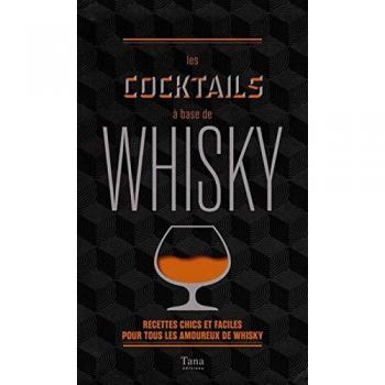Les cocktails à base de whisky : Recettes chics et faciles pour tous les amoureux du whisky