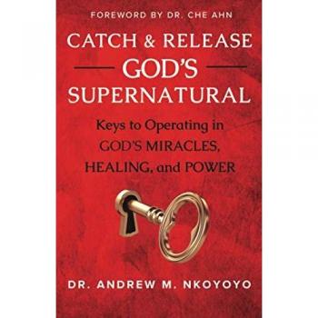 Catch and Release God's Supernatural