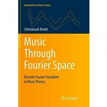 Music Through Fourier Space: Discrete Fourier Transform in Music Theory