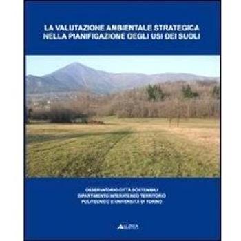 La valutazione ambientale e strategica nella pianificazione degli...