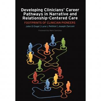 Developing Clinicians' Career Pathways in Narrative and Relationship-Centered Care