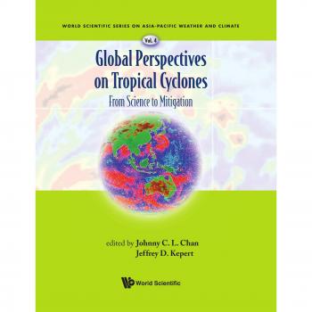 GLOBAL PERSPECTIVES ON TROPICAL CYCLONES