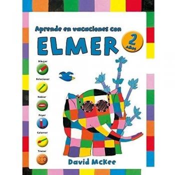 Aprende en vacaciones con elmer (elmer. Cuadernos de vacaciones 2 años)