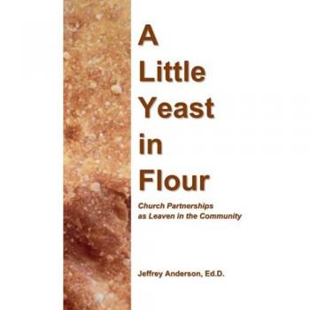 A Little Yeast in Flour: Church Partnerships as Leaven in the Community