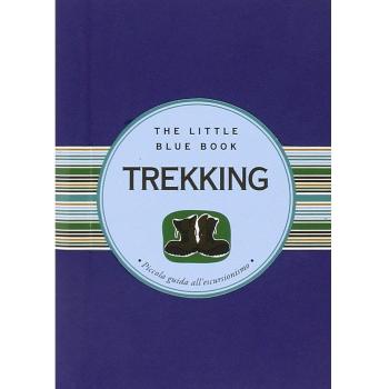 Trekking. Piccola guida all'escursionismo