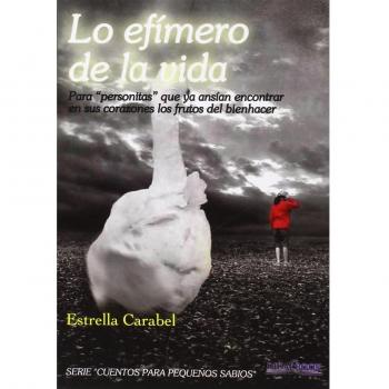 Lo efímero de la vida