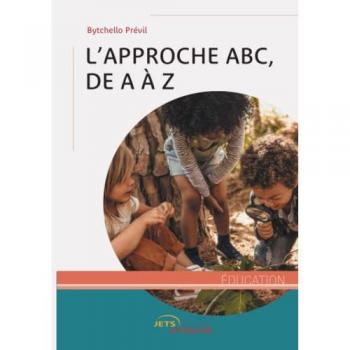 L'Approche ABC, de A à Z