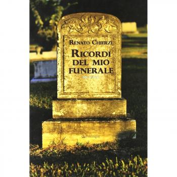 Ricordi del mio funerale