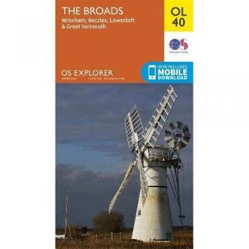 The Broads: Wroxham, Beccles, Lowestoft & Great Yarmouth (OS Explorer Map)