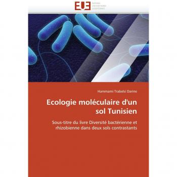 Darine, Hammami Trabelsi: Ecologie moléculaire d'un sol Tunisien