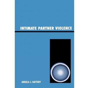 Rowman & Littlefield Pub, Inc. Intimate Partner Violence