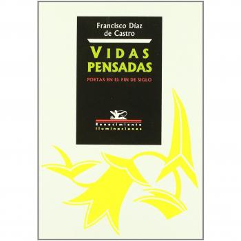 Vidas Pensadas. Poetas En El Fi (Iluminaciones)