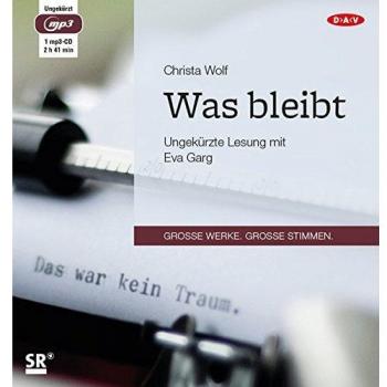 Was bleibt: Ungekürzte Lesung
