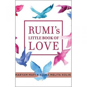 Rumi's Little Book of Love : 150 Poems That Speak to the Heart