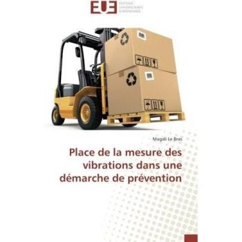 Place de la mesure des vibrations dans une démarche de prévention