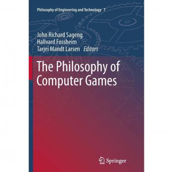 The Philosophy of Computer Games