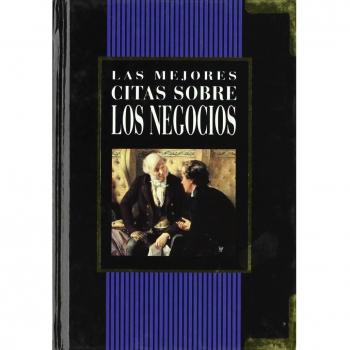 LAS MEJORES CITAS SOBRES LOS NEGOCIOS