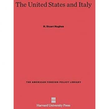 The United States and Italy (American Foreign Policy Library, Band 18)