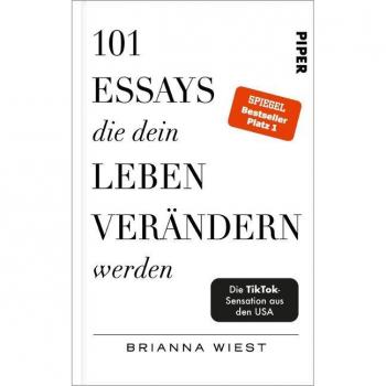 101 Essays, die dein Leben verändern werden | Brianna Wiest