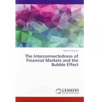 The Interconnectedness of Financial Markets and the Bubble Effect