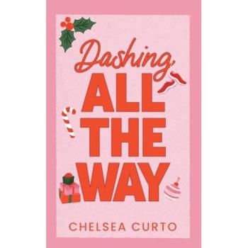 Dashing All The Way: A Spicy Age Gap Holiday Romance