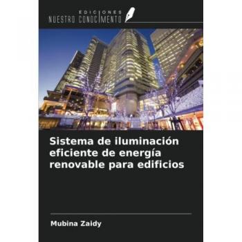 Zaidy, Mubina: Sistema de iluminación eficiente de energía renovable para edificios