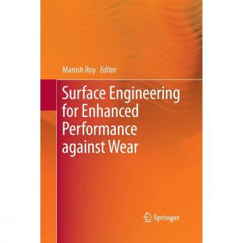 Surface Engineering for Enhanced Performance against Wear
