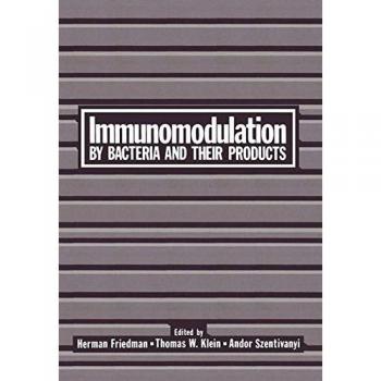 Immunomodulation by Bacteria and Their Products