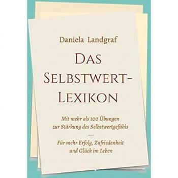 Landgraf, Daniela: Das Selbstwert-Lexikon